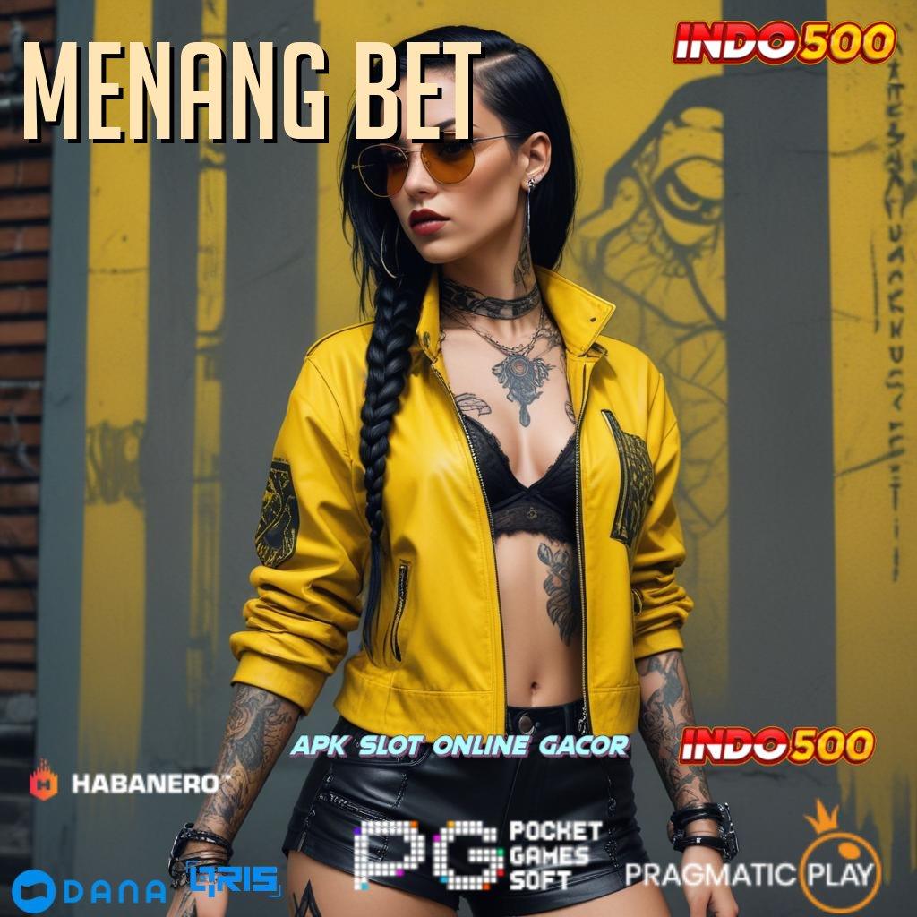 Menang Bet