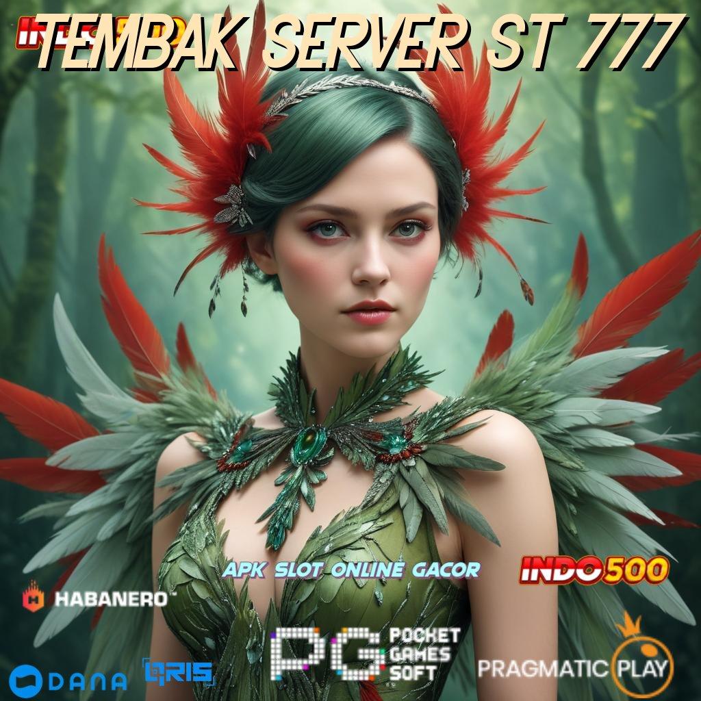 Tembak Server St 777