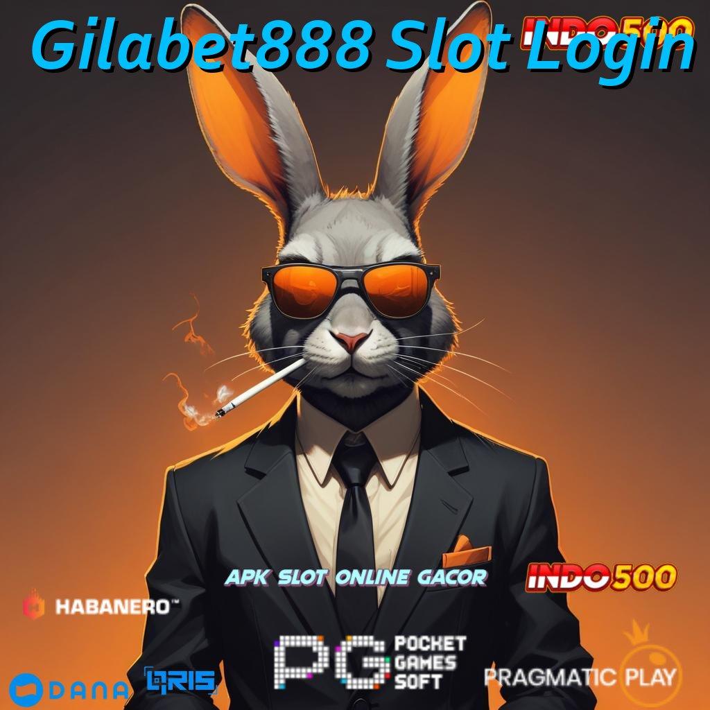 Gilabet888 Slot Login