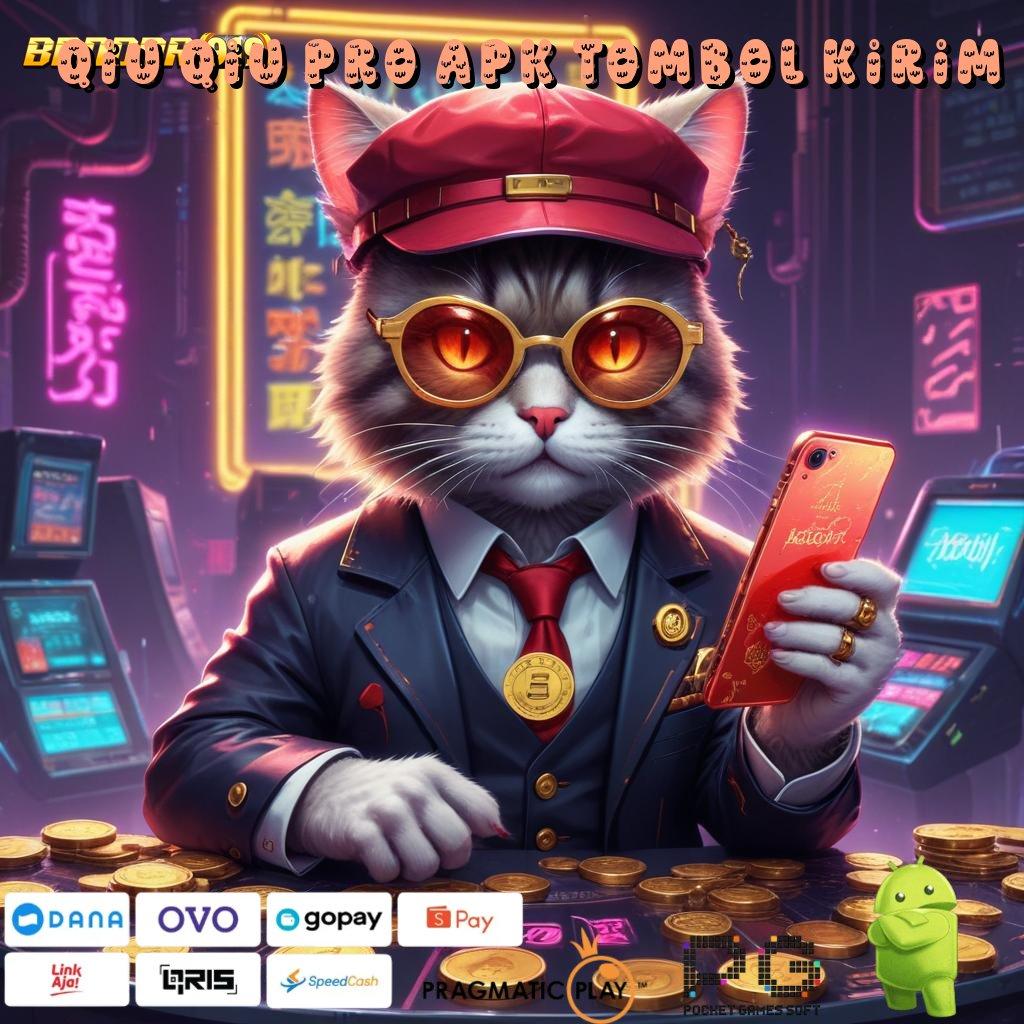 QIU QIU PRO APK TOMBOL KIRIM # Kupon Bonus Cheat Slot Tanpa Root Apk 2025