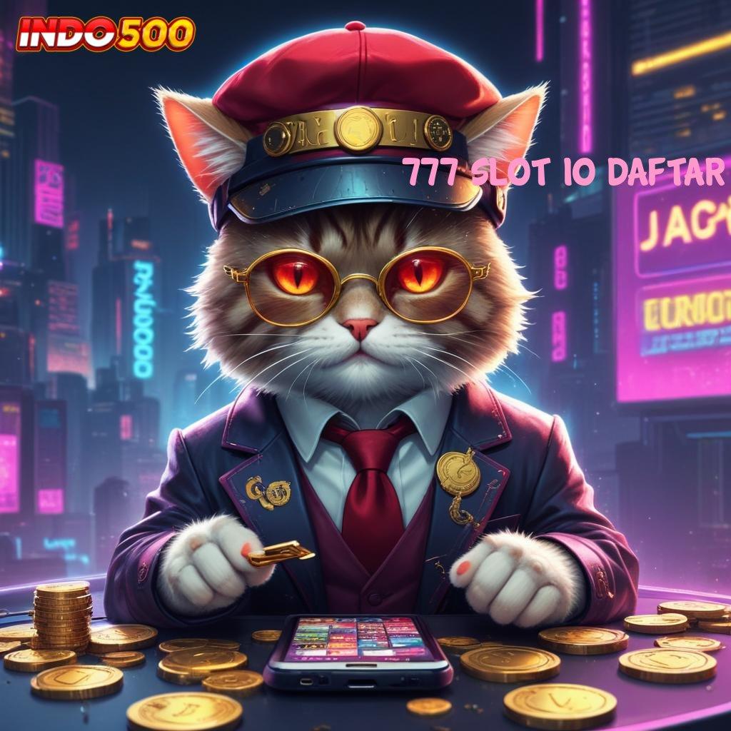 777 SLOT IO DAFTAR pojok game dengan event baru yang seru