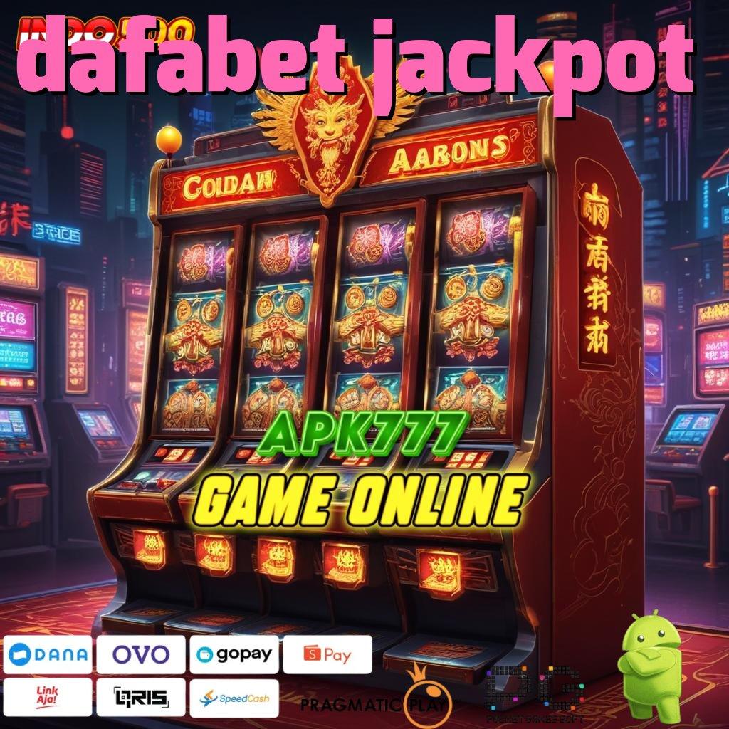 DAFABET JACKPOT Sensasinya Rasakan Game Slot Dengan Hadiah Uang Nyata