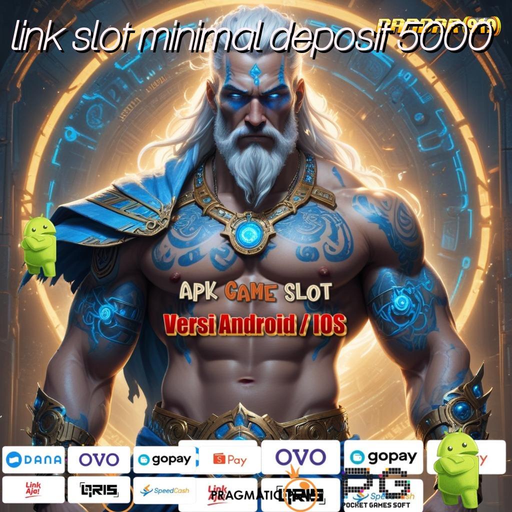 LINK SLOT MINIMAL DEPOSIT 5000 | top up slot dana sangat mudah