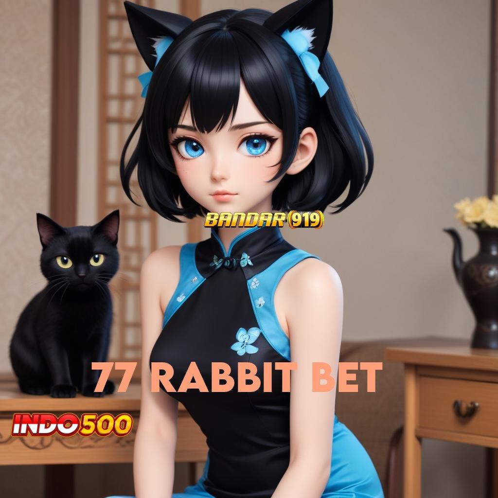 77 RABBIT BET ➰ Keunggulan Mesin Jackpot di Zona Baru