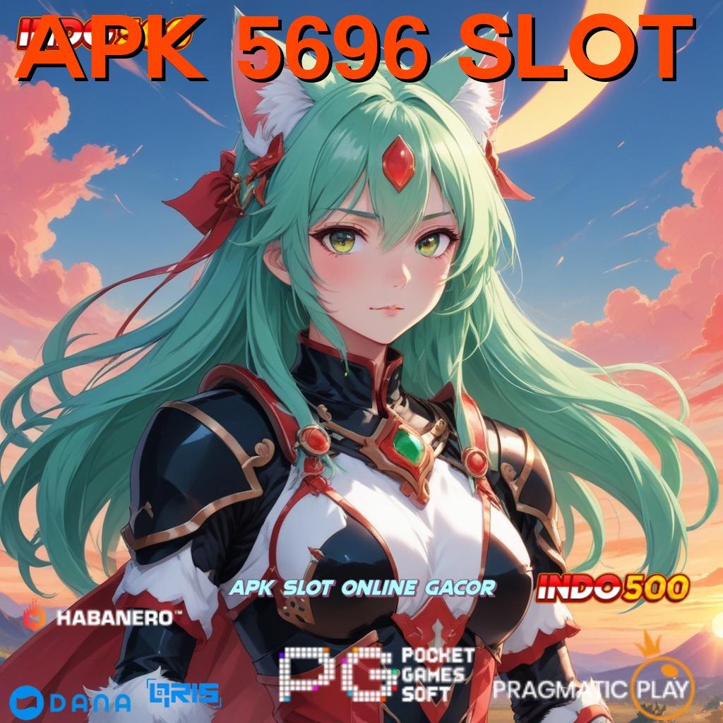 Apk 5696 Slot