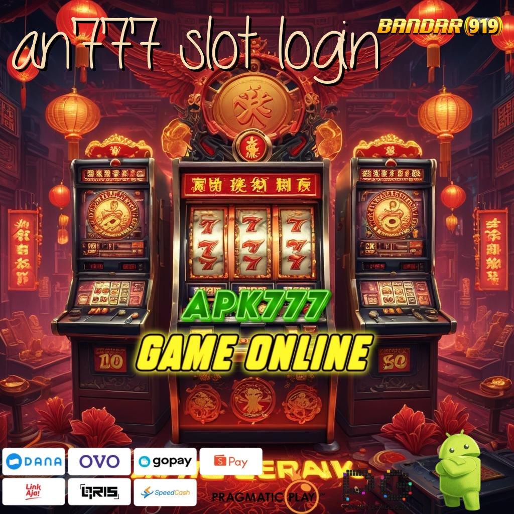 AN777 SLOT LOGIN | Langsung Rezeki Maksimal Dengan Apk Baru