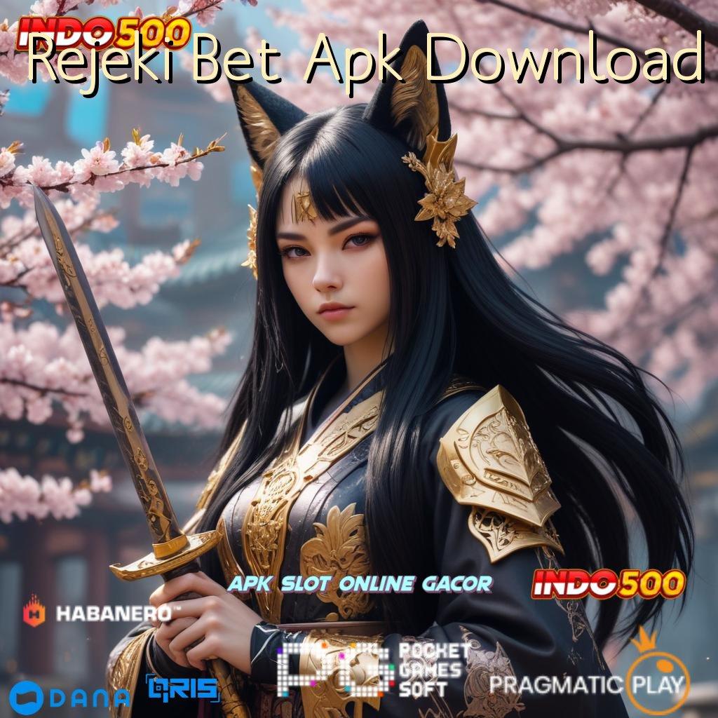 Rejeki Bet Apk Download