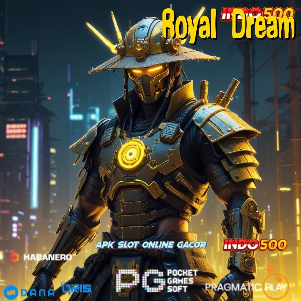 Royal Dream