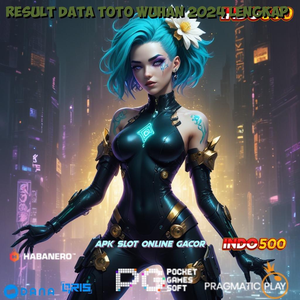 RESULT DATA TOTO WUHAN 2024 LENGKAP 🚀 situs slot gacor garansi kekalahan 100 menjanjikan hasil yakin dalam setiap langkah