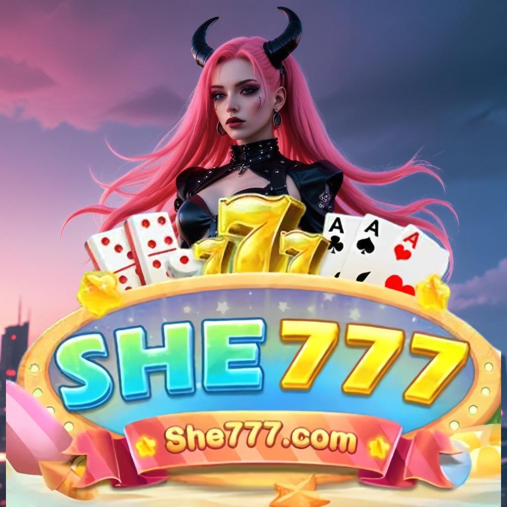 SHE777 ✨ Download APK Untuk Slot Paling Gacor