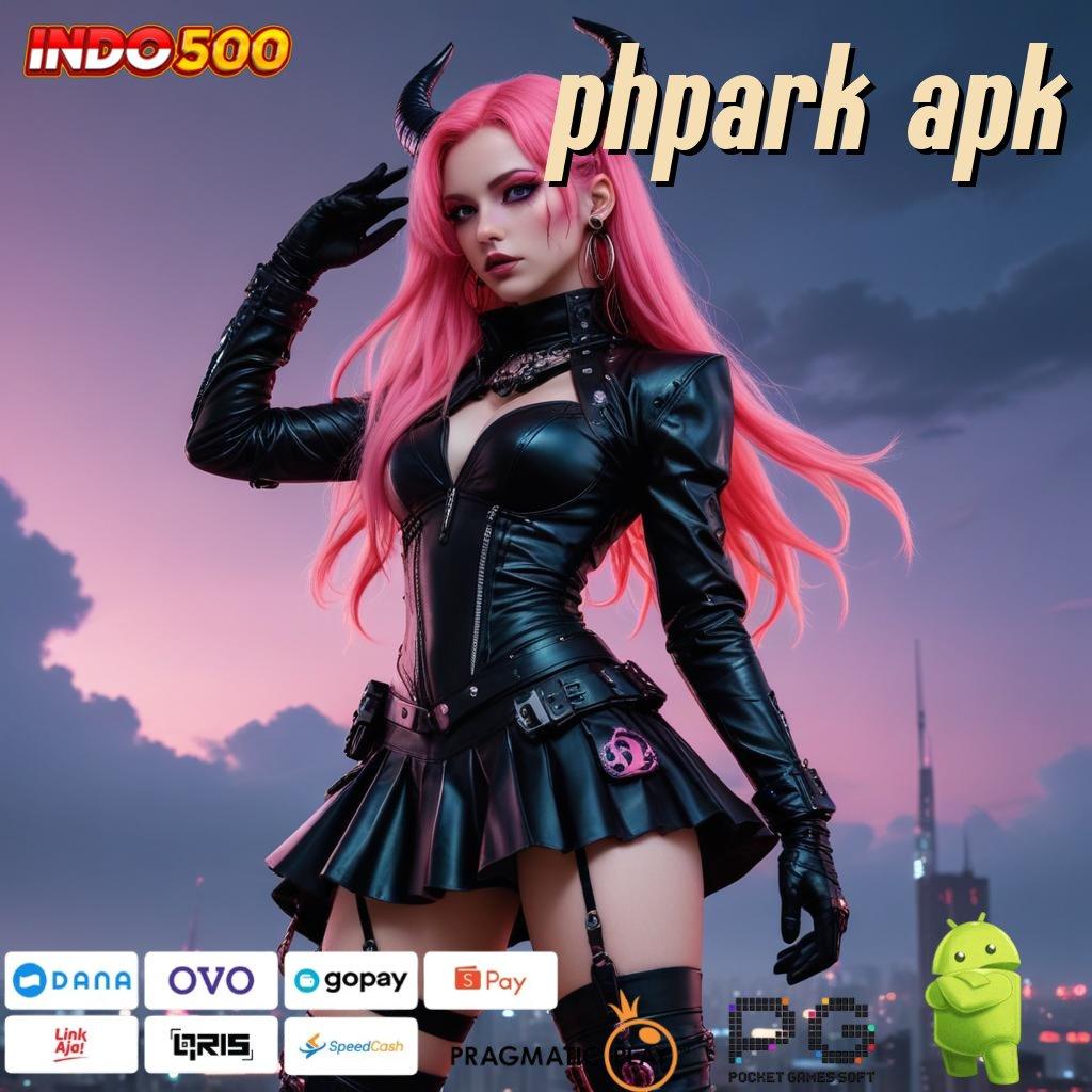 PHPARK APK versi terbaru game platform infrastruktur