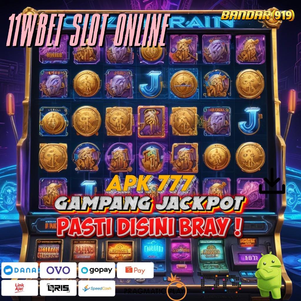 11WBET SLOT ONLINE : pemain pro dunia