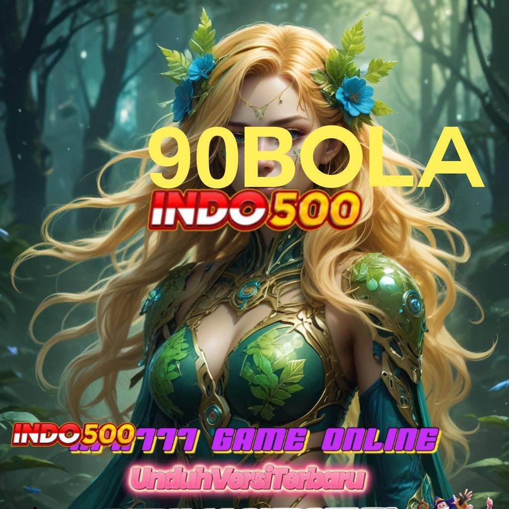 90BOLA ⋗ Gacor Parah Hadiah Newbie 100 Tanpa Batasan IP