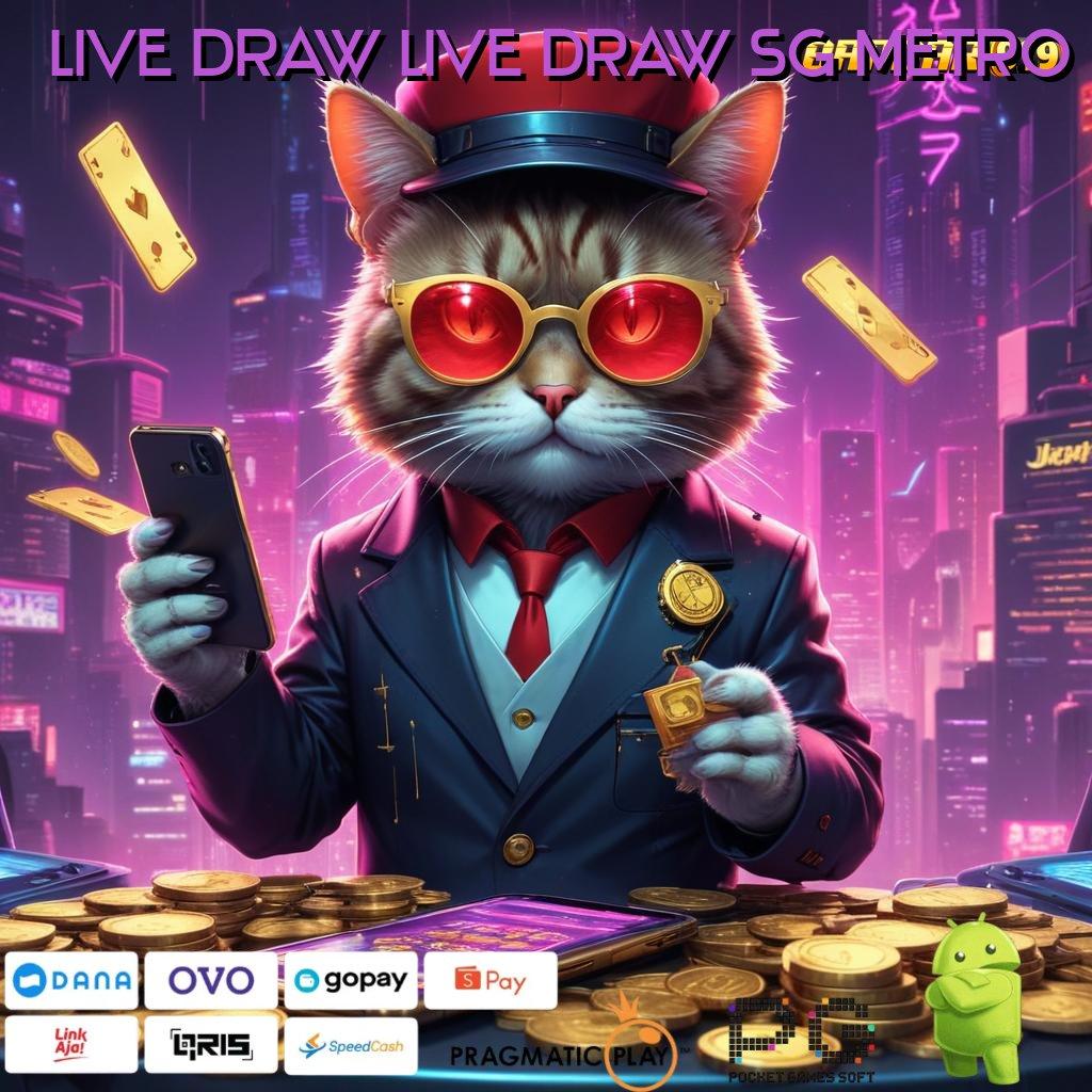 LIVE DRAW LIVE DRAW SG METRO @ Dp Pulsa 5000 APK Slot Gacor 2025 Si Kutu Buku Slot!