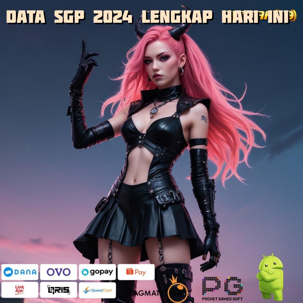 DATA SGP 2024 LENGKAP HARI INI @ belajar mudah klaim reward tak tertandingi