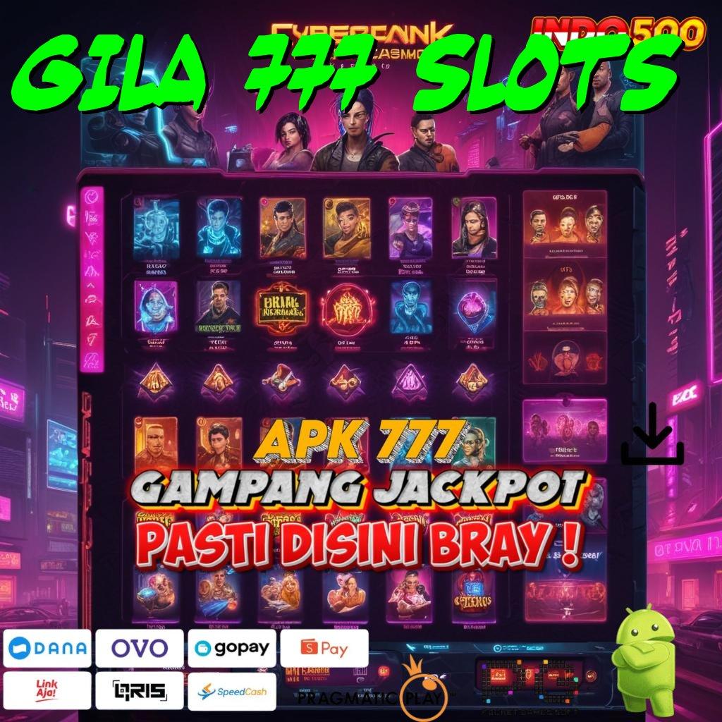 GILA 777 SLOTS Slot Aplikasi Untuk Keberuntungan