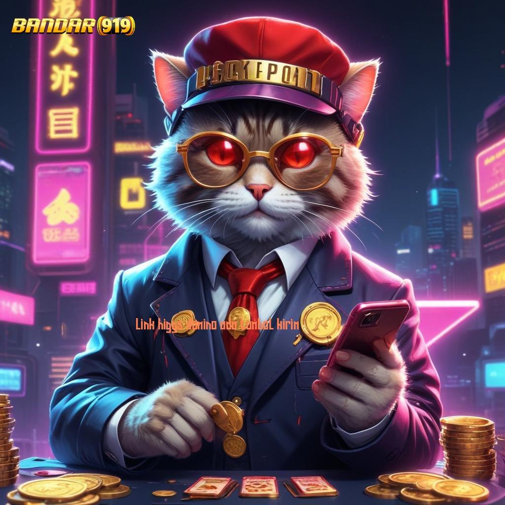 LINK HIGGS DOMINO ADA TOMBOL KIRIM ➤ Slot Terbaru Untuk Bonus Tanpa Hambatan Hari Ini