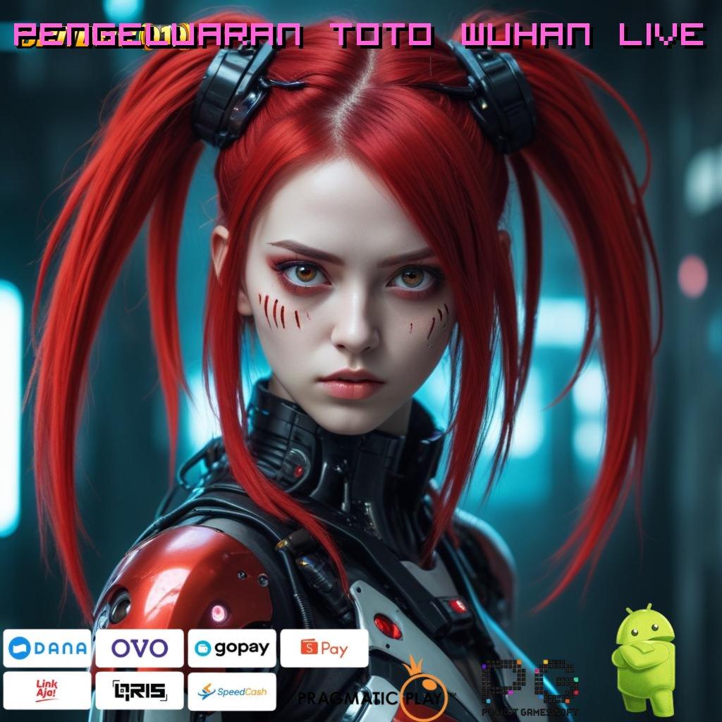 PENGELUARAN TOTO WUHAN LIVE , Prasarana Utama Slot Sultan Dengan Cuan Melimpah