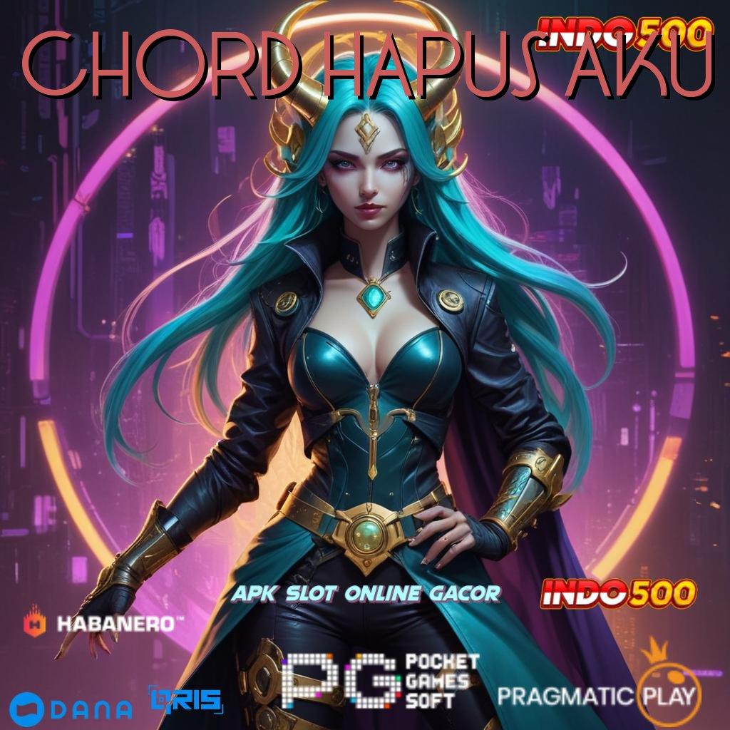 CHORD HAPUS AKU > proses terbaru ngakak proses terbaru