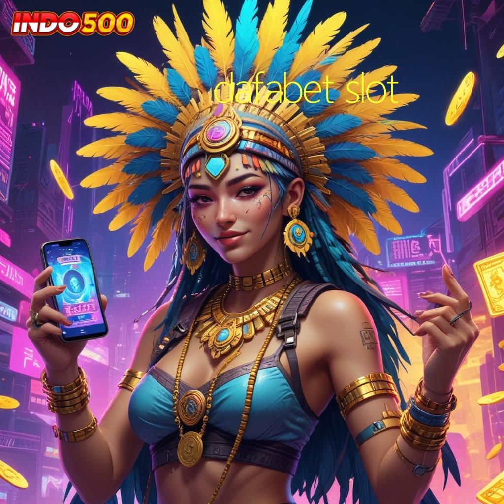 DAFABET SLOT ⚌ pola hubungan gabung langsung profit besar