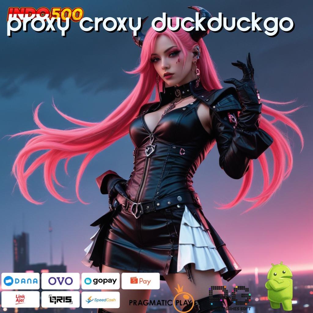 PROXY CROXY DUCKDUCKGO Markas Game Lengkap Prosedur Kontemporer