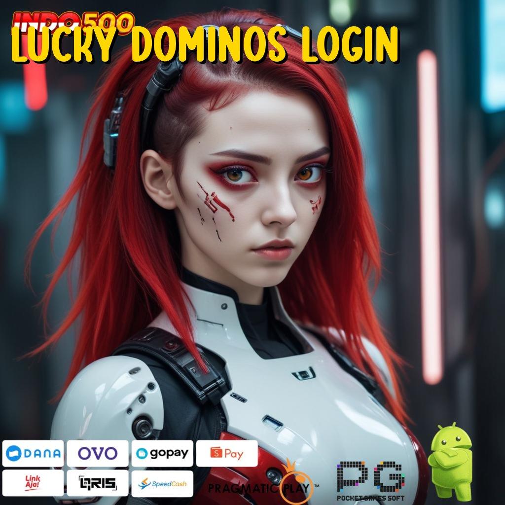 LUCKY DOMINOS LOGIN Gacor Parah Hadiah Newbie 100 Tanpa Batasan IP