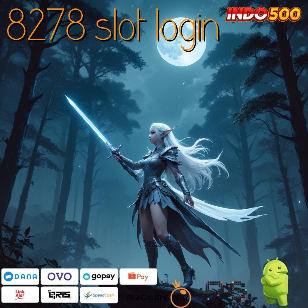 8278 SLOT LOGIN edisi android kunci harta tanpa hambatan