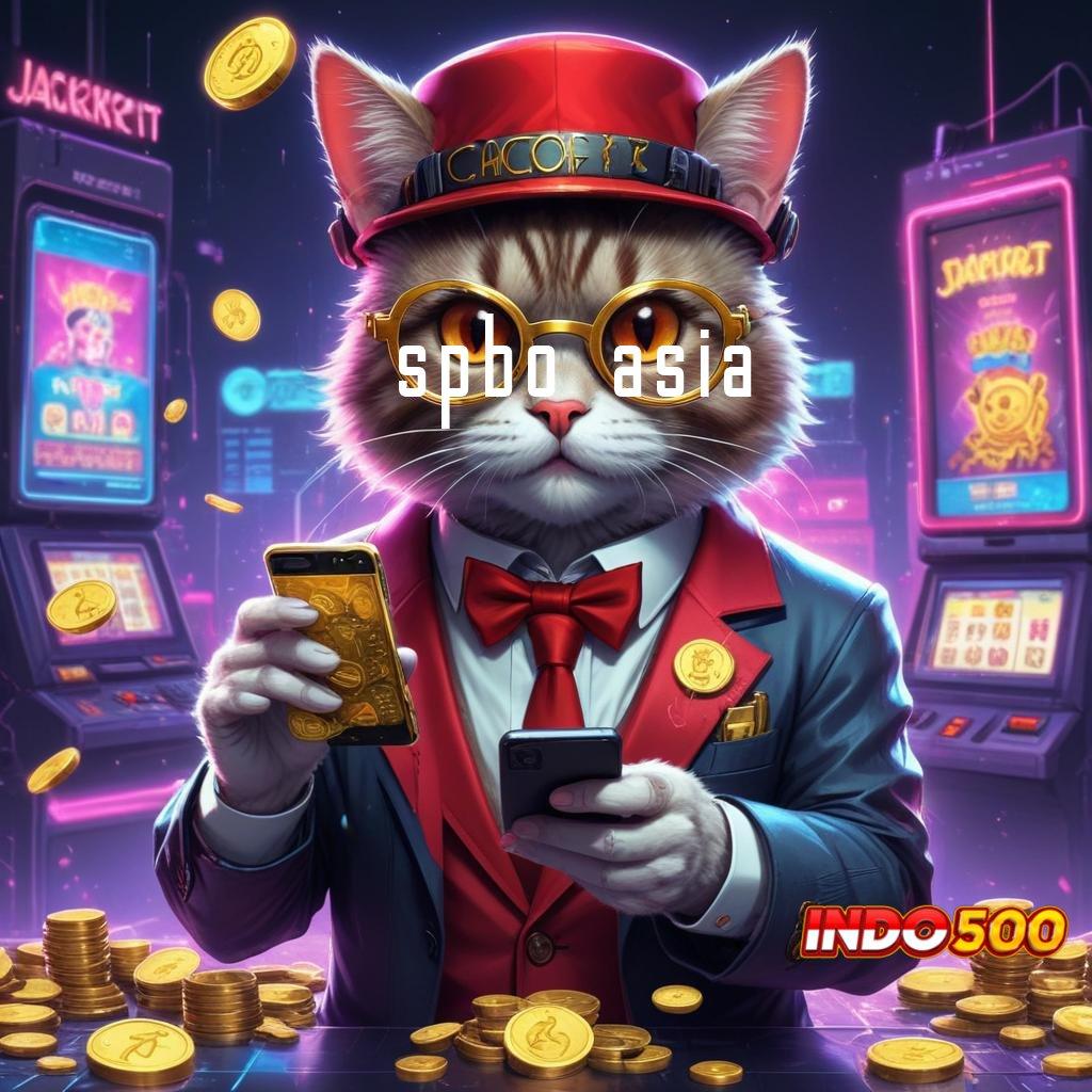 SPBO ASIA ✧ Zona Relasi Mesin Slot untuk Cuan Setiap Hari