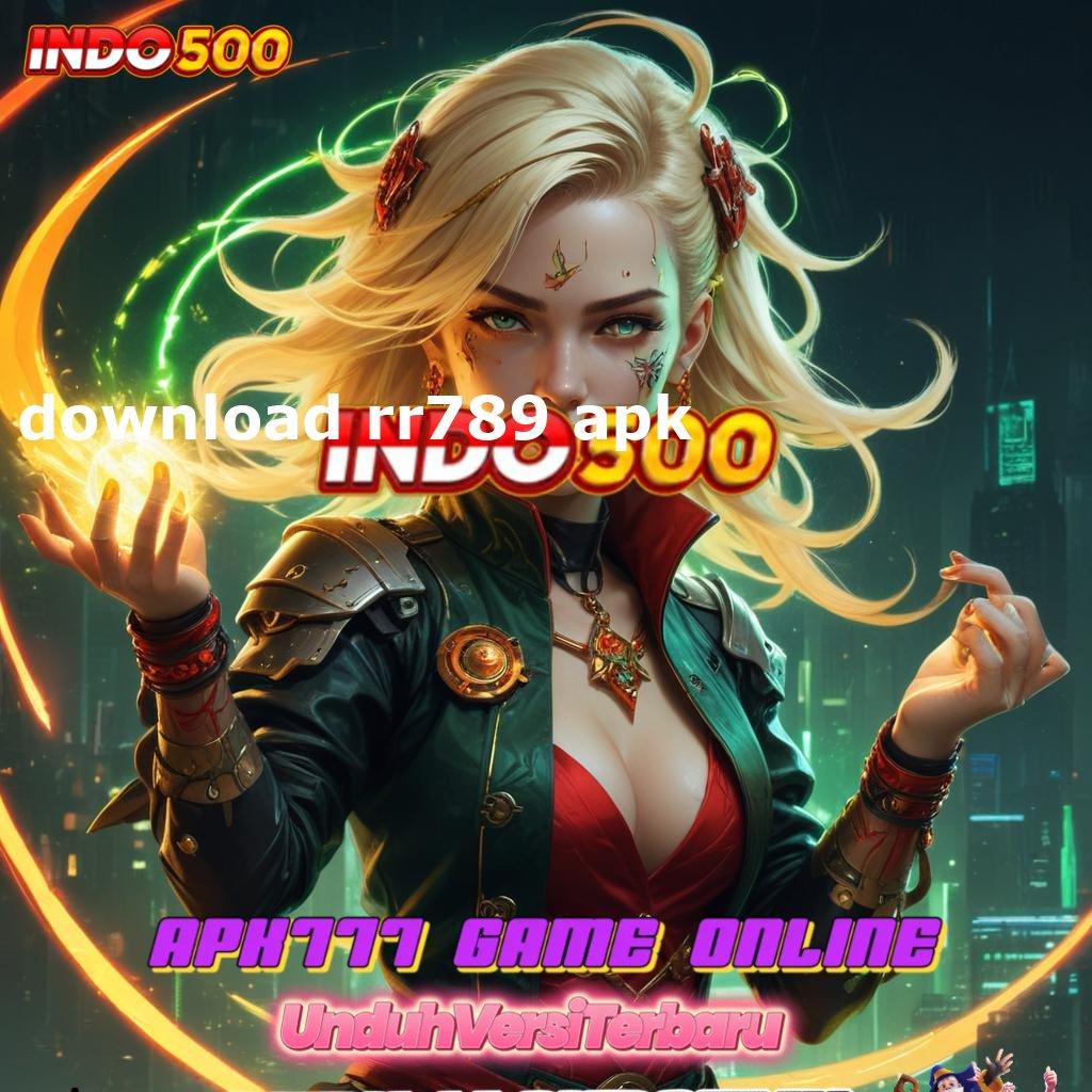 DOWNLOAD RR789 APK ® Bidang Digital Baru Dengan Rancangan Stabil Hari Ini