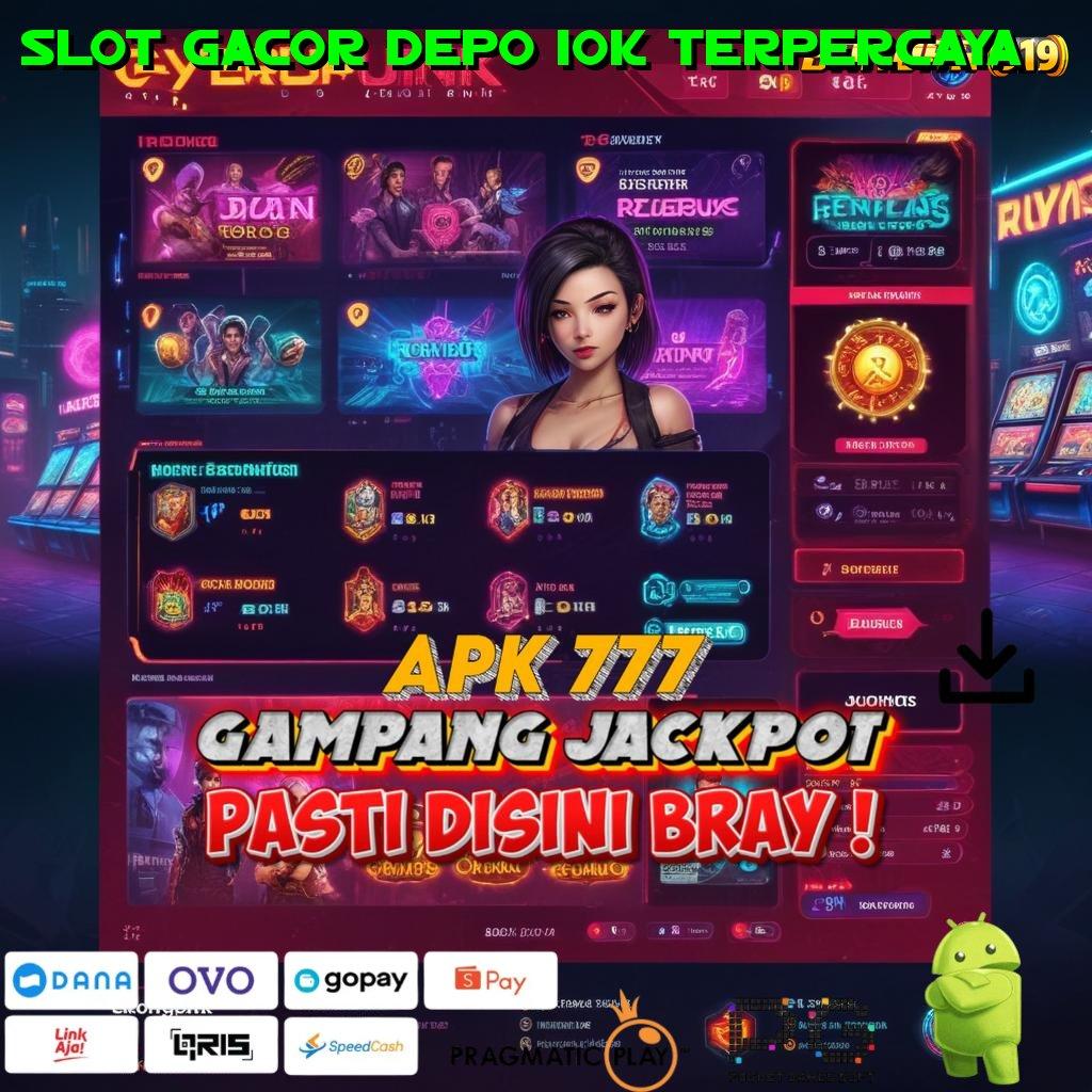 SLOT GACOR DEPO 10K TERPERCAYA @ Berpengalaman Auto Penyedia Kekayaan