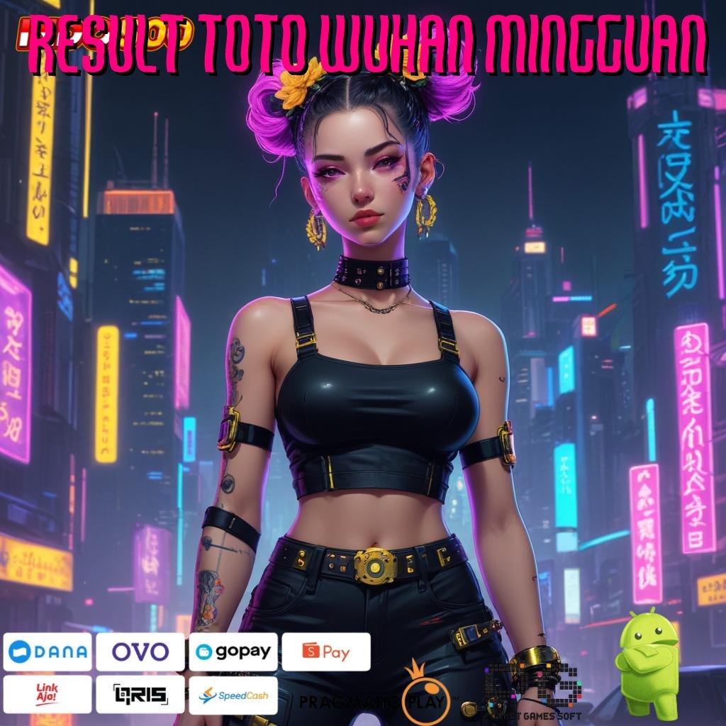 RESULT TOTO WUHAN MINGGUAN slot apk tanpa deposit awal menciptakan pasti membawa pulang trofi