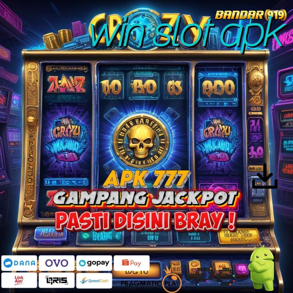 WIN SLOT APK | Sempurna Ruang Akses Modern