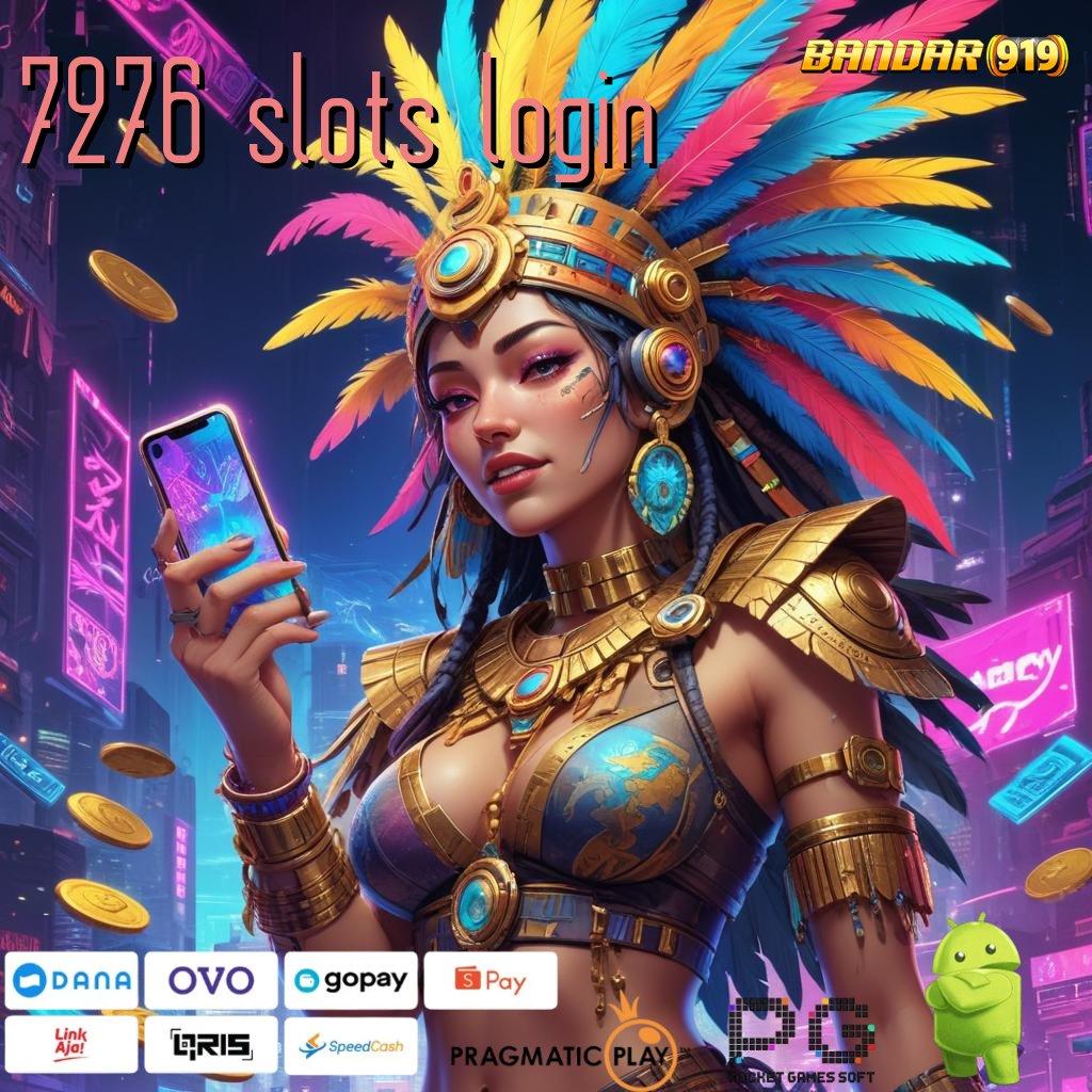 7276 SLOTS LOGIN | Sentuh Sukses Tanpa Kompetisi Cepat