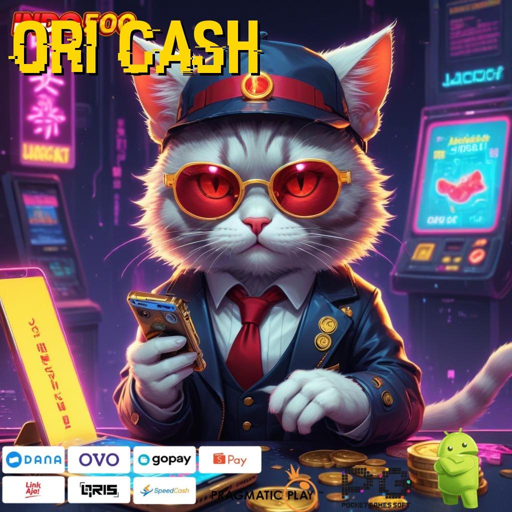 ORI CASH main dengan semangat juang