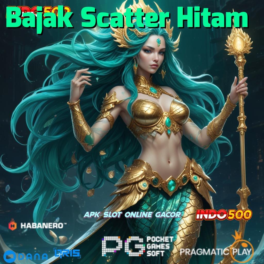 Bajak Scatter Hitam