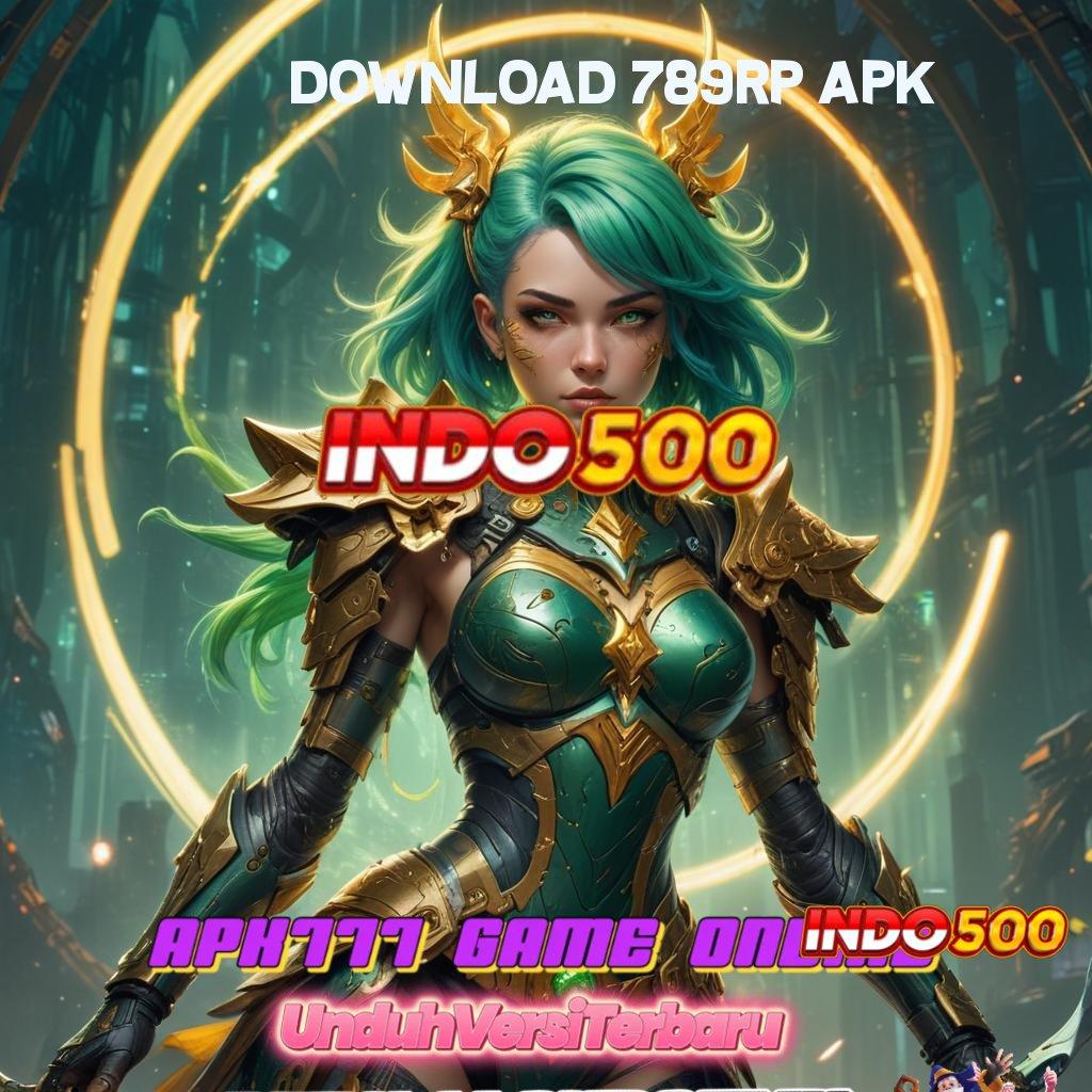 DOWNLOAD 789RP APK 💯 Mahasiswa Wajib Unduh Kunci Kejutan Teknologi Baru