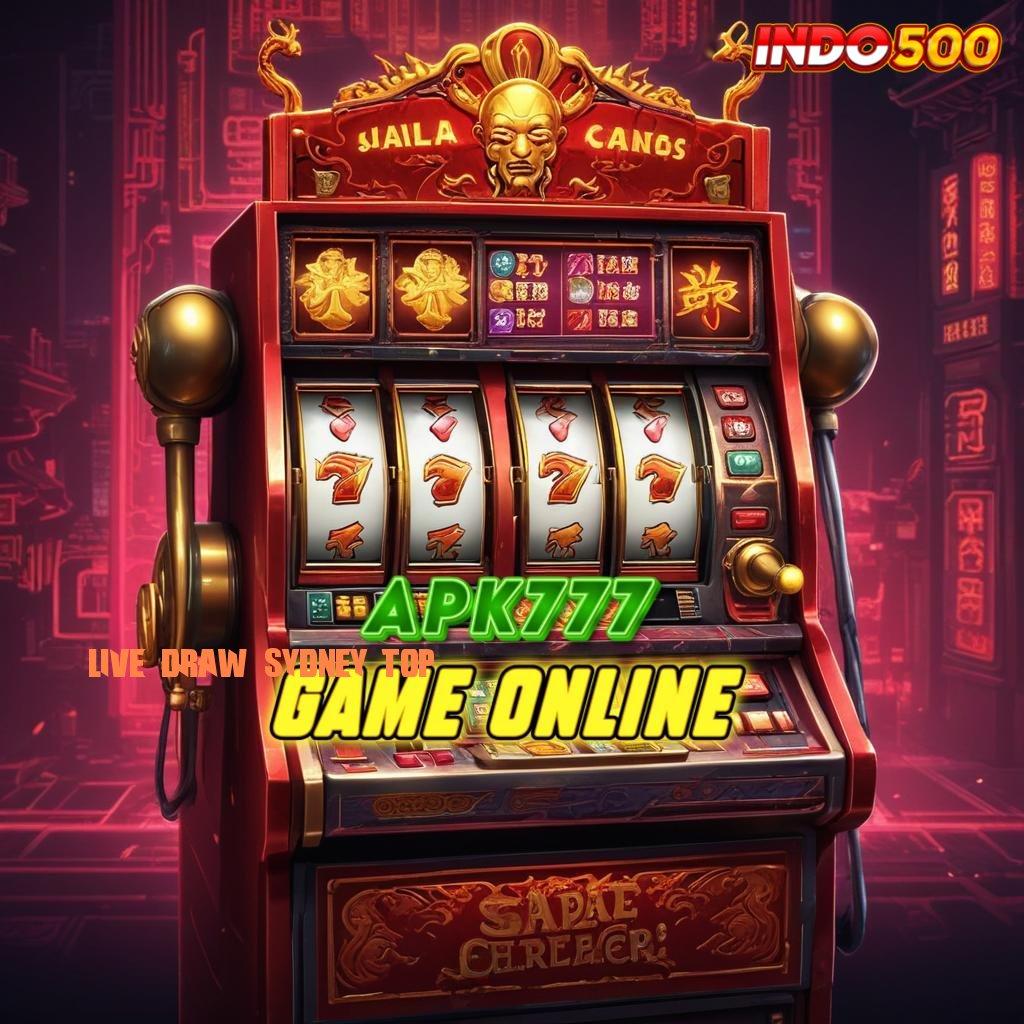 LIVE DRAW SYDNEY TOP Tanpa Batasan No Limit Bonus Gerai Game Super Komplet