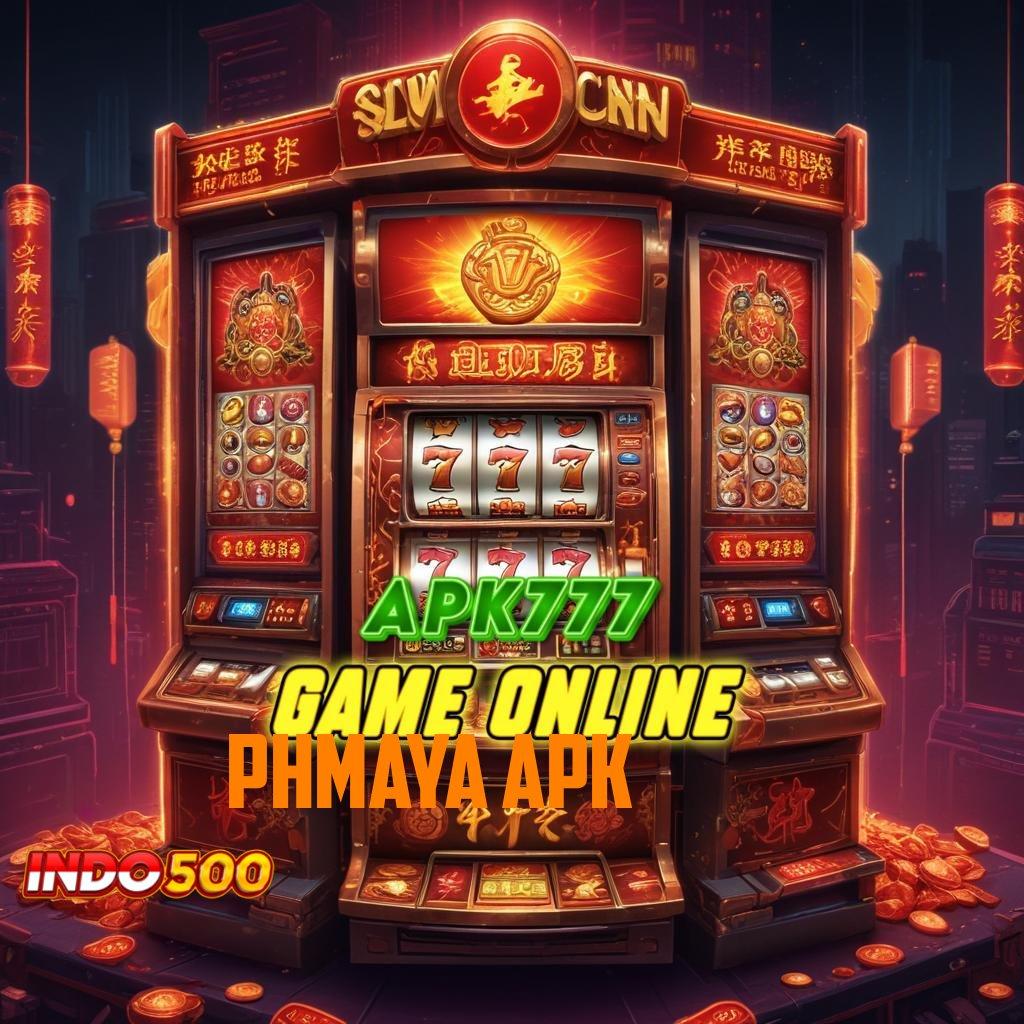 PHMAYA APK ✅ menentukan pasti memperluas jaringan