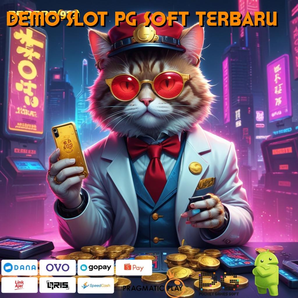 DEMO SLOT PG SOFT TERBARU , Pasti Jackpot Kaya Auto Deposit Bank Bsi 20000