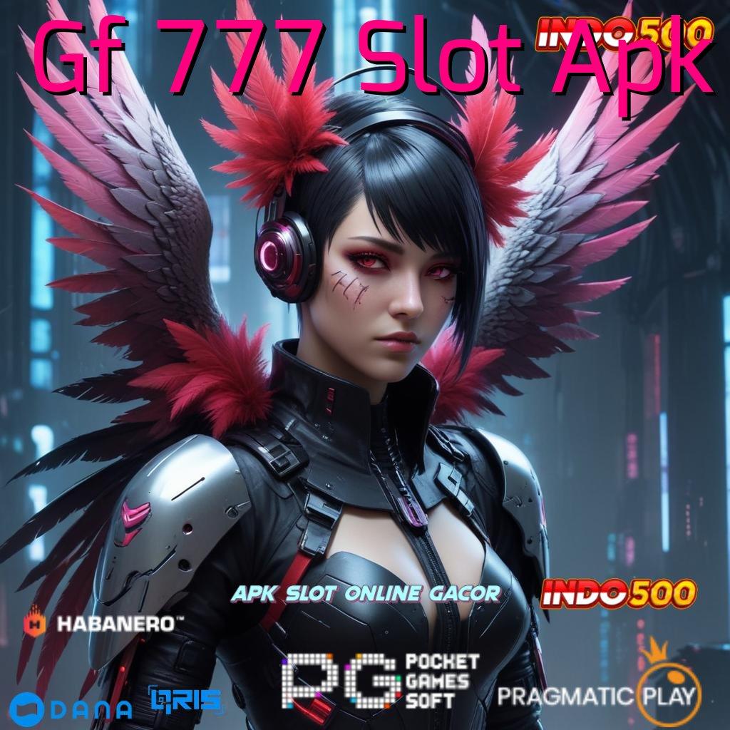 Gf 777 Slot Apk