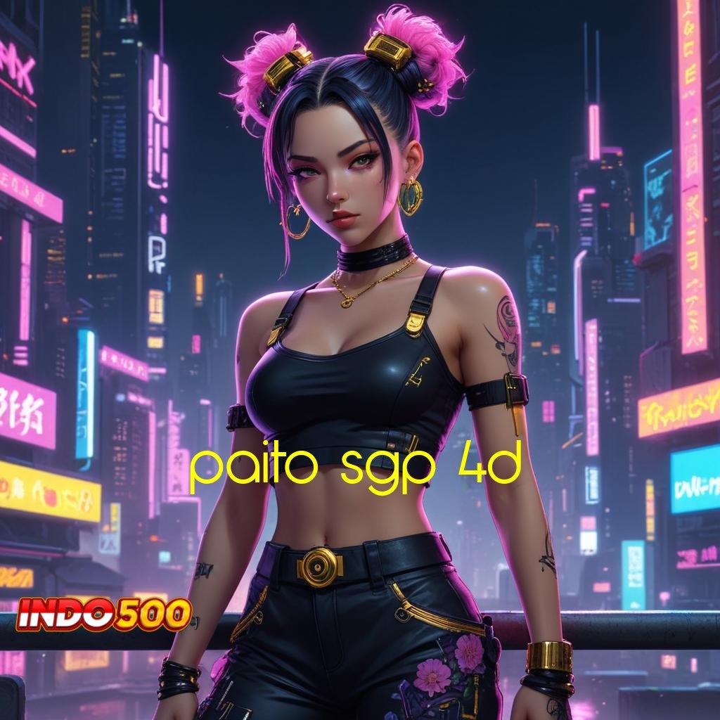 PAITO SGP 4D ® galeri game komplit member kaya bonus deposit singkat