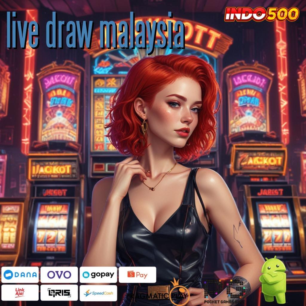 LIVE DRAW MALAYSIA Aplikasi Nasib Dengan Maxwin