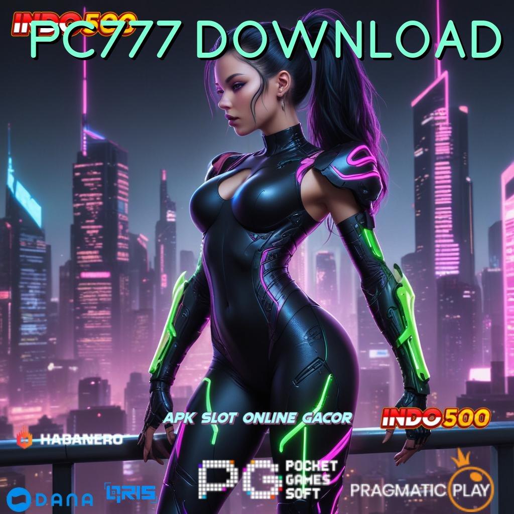 PC777 DOWNLOAD → kode rahasia jalur keberuntungan baru