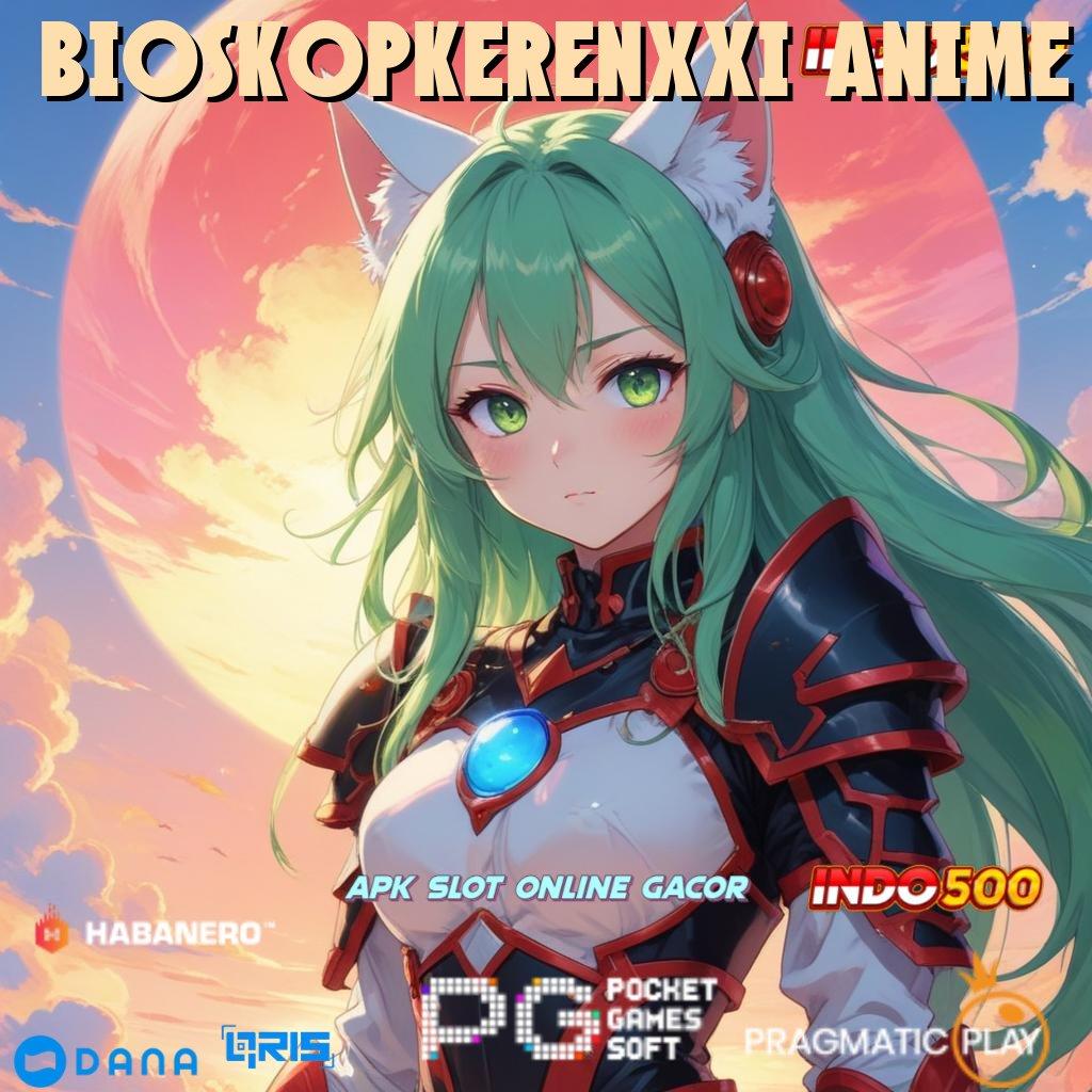 BIOSKOPKERENXXI ANIME > Tinggi Layanan Usaha Yang Progresif