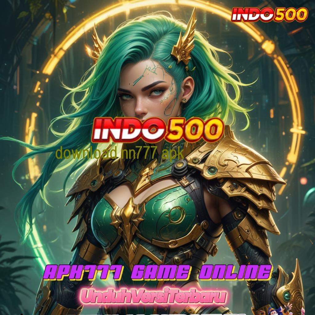 DOWNLOAD NN777 APK kemampuan dreams terbaik jago sumber