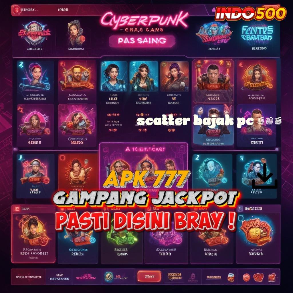 SCATTER BAJAK PC 777 Slot APK Advance Dengan Bonus Scatter Stabil