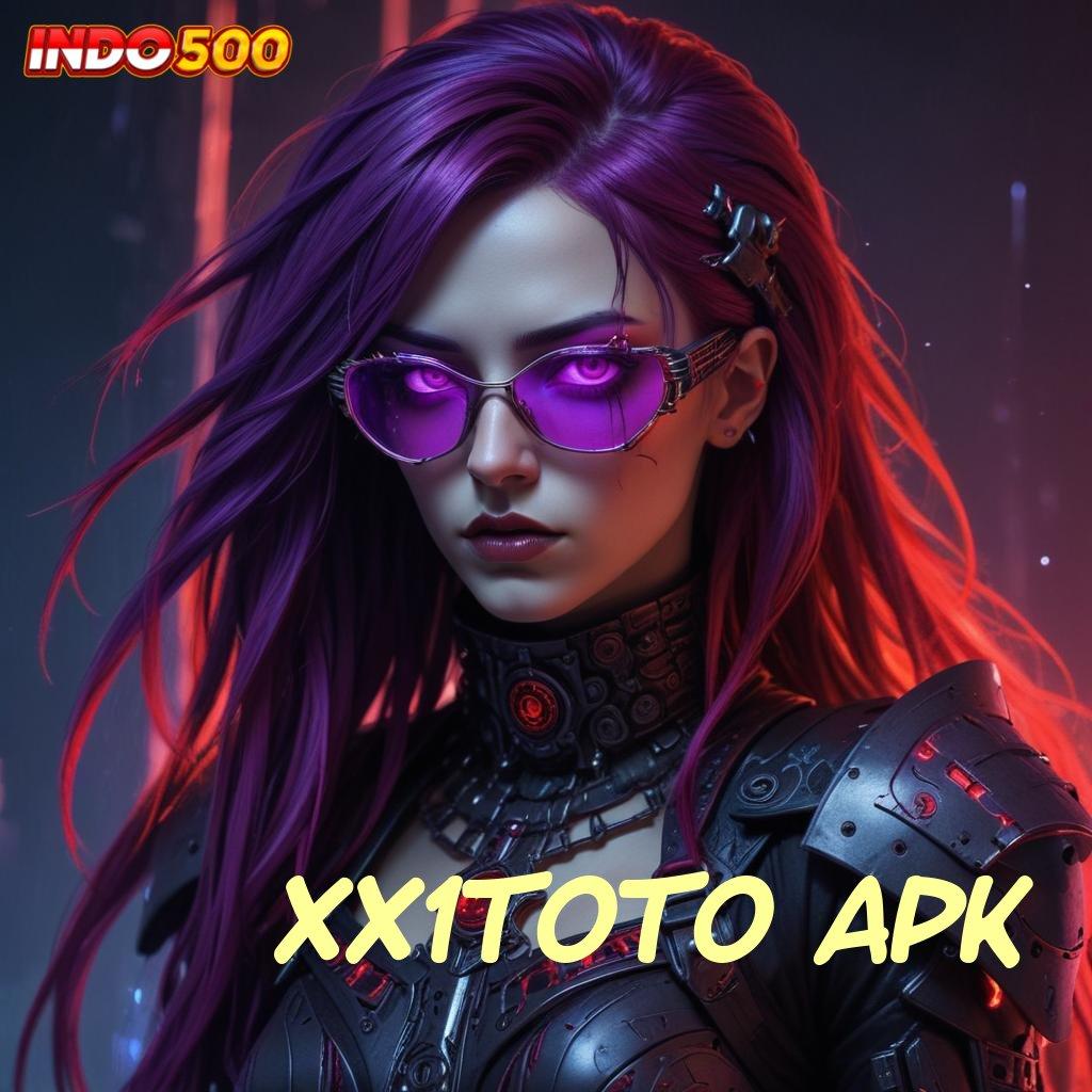 XX1TOTO APK ➳ baru gabung langsung kaya