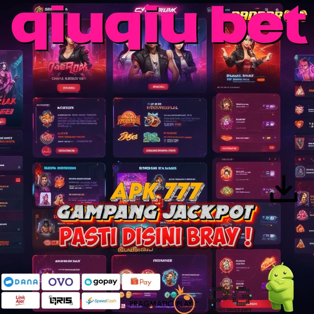 QIUQIU BET @ Customer 24 Jam Game Slot Uang Cepat Penghasil Uang Di Android