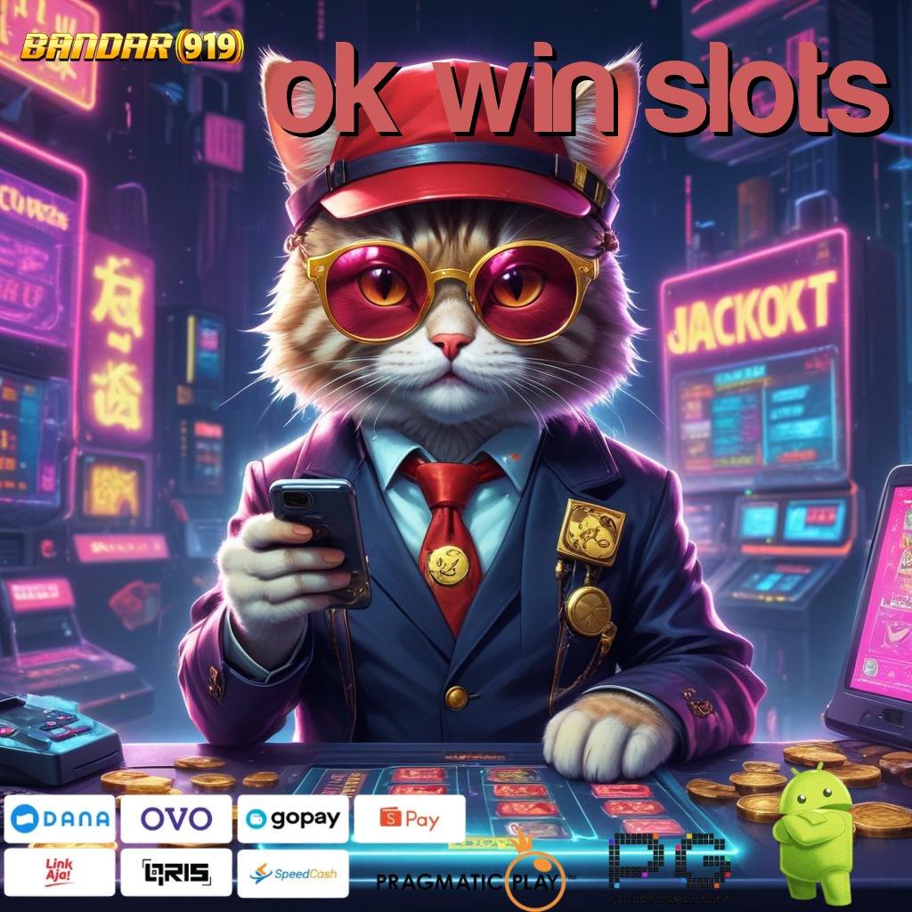 OK WIN SLOTS , Depo Mandiri 15 Ribu Instal Aplikasi Main Uang Sungguhan