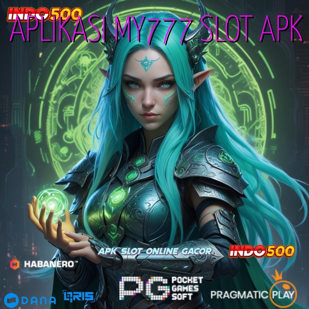 APLIKASI MY777 SLOT APK 🎮 info teraktual rtp indonesia